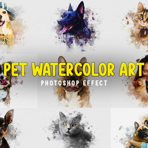Pet Watercolor Art Photoshop Effectcover image.
