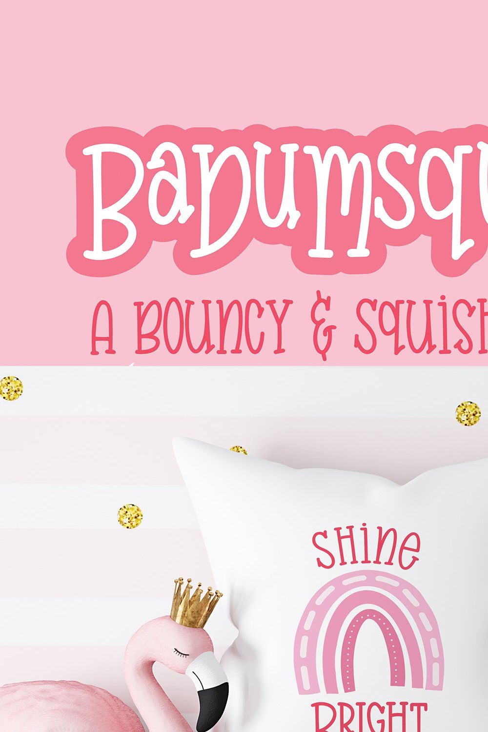 Badumsquish - a bouncy squishy font! pinterest preview image.