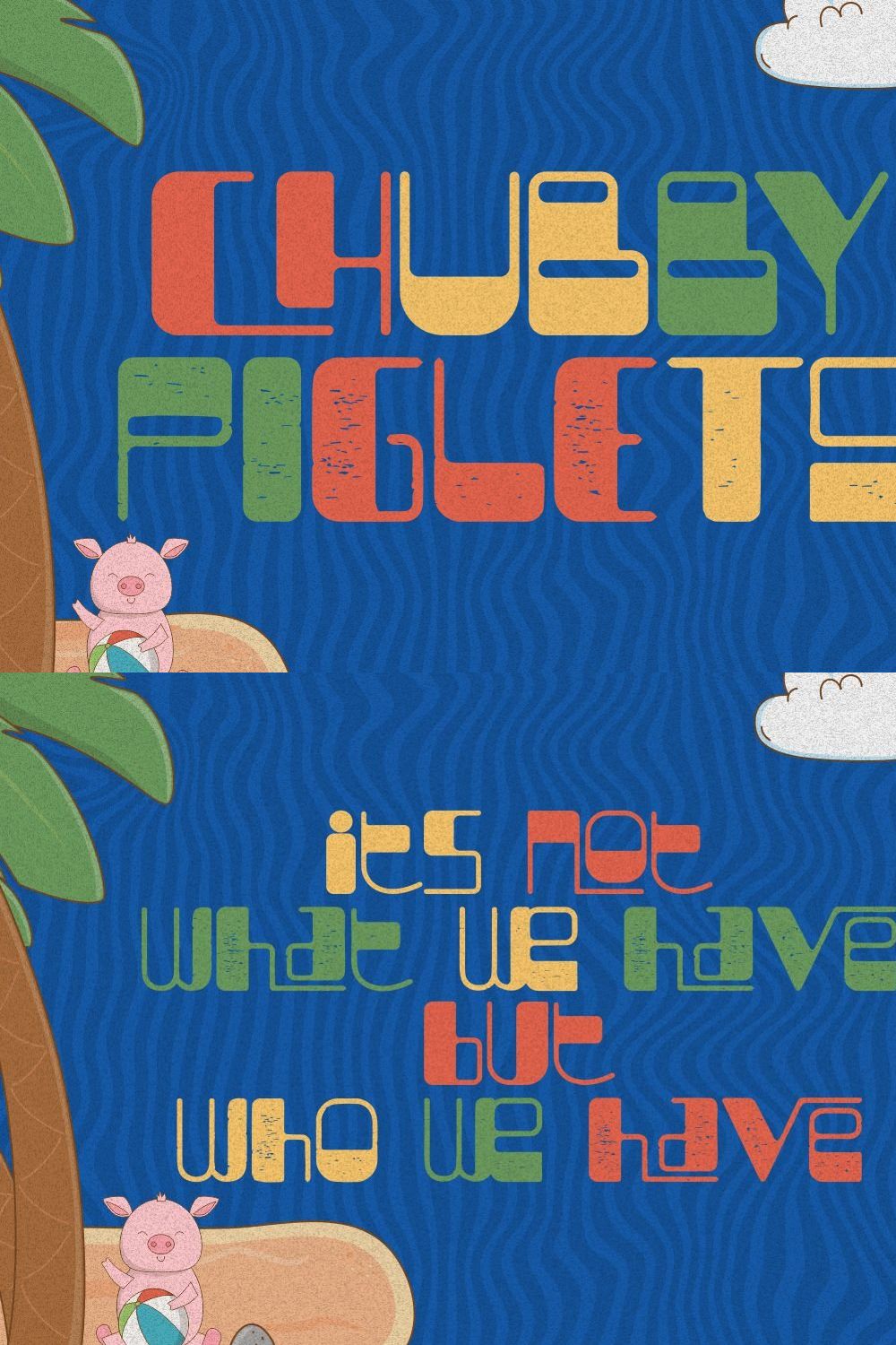 Chubby Piglets - Funky Display Font pinterest preview image.