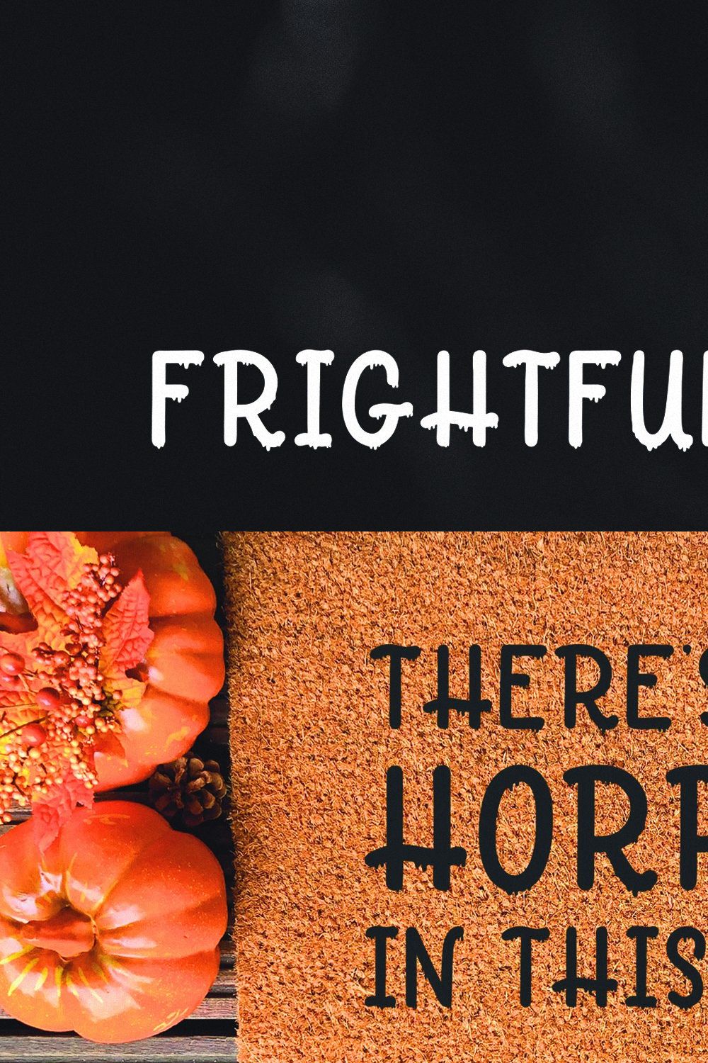 Frightful night - a Halloween font pinterest preview image.