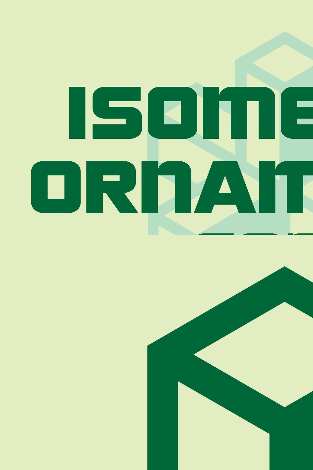 Isometric Ornaments Font pinterest preview image.