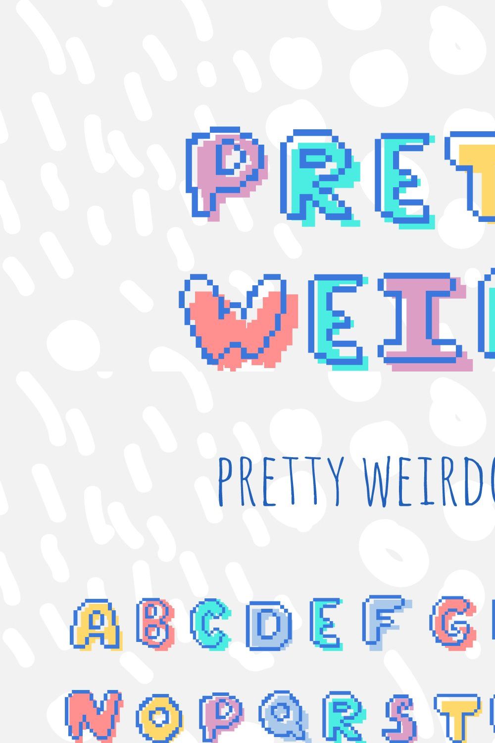 PRETTY WEIRDO pixel display font pinterest preview image.