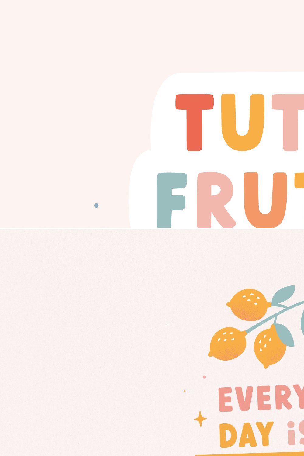 Tutti Frutti | Playful font pinterest preview image.