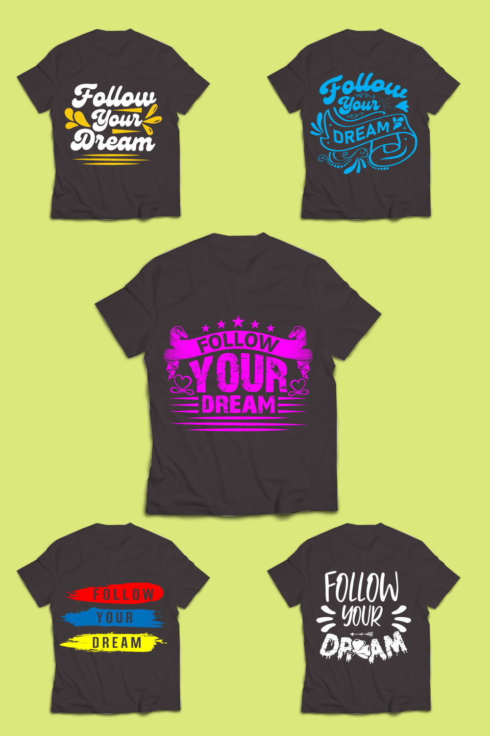 Follow Your Dream Typography T-Shirt Design pinterest preview image.