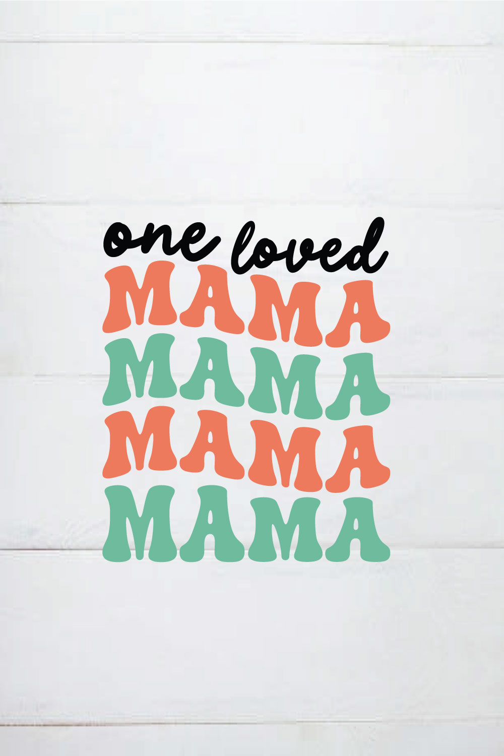 one loved mama retro pinterest preview image.