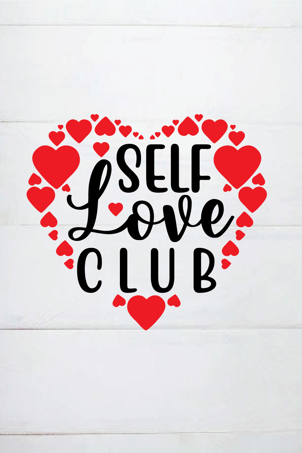 self love club shirt /valentine day svg pinterest preview image.