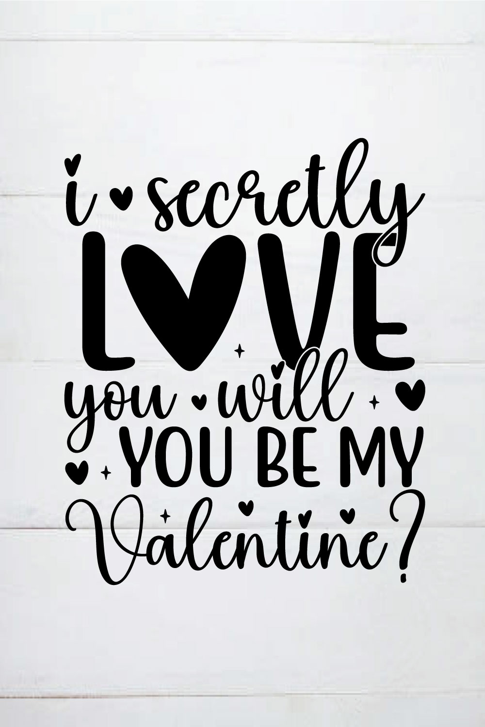 i secretly love you will you be my valentine? shirt pinterest preview image.