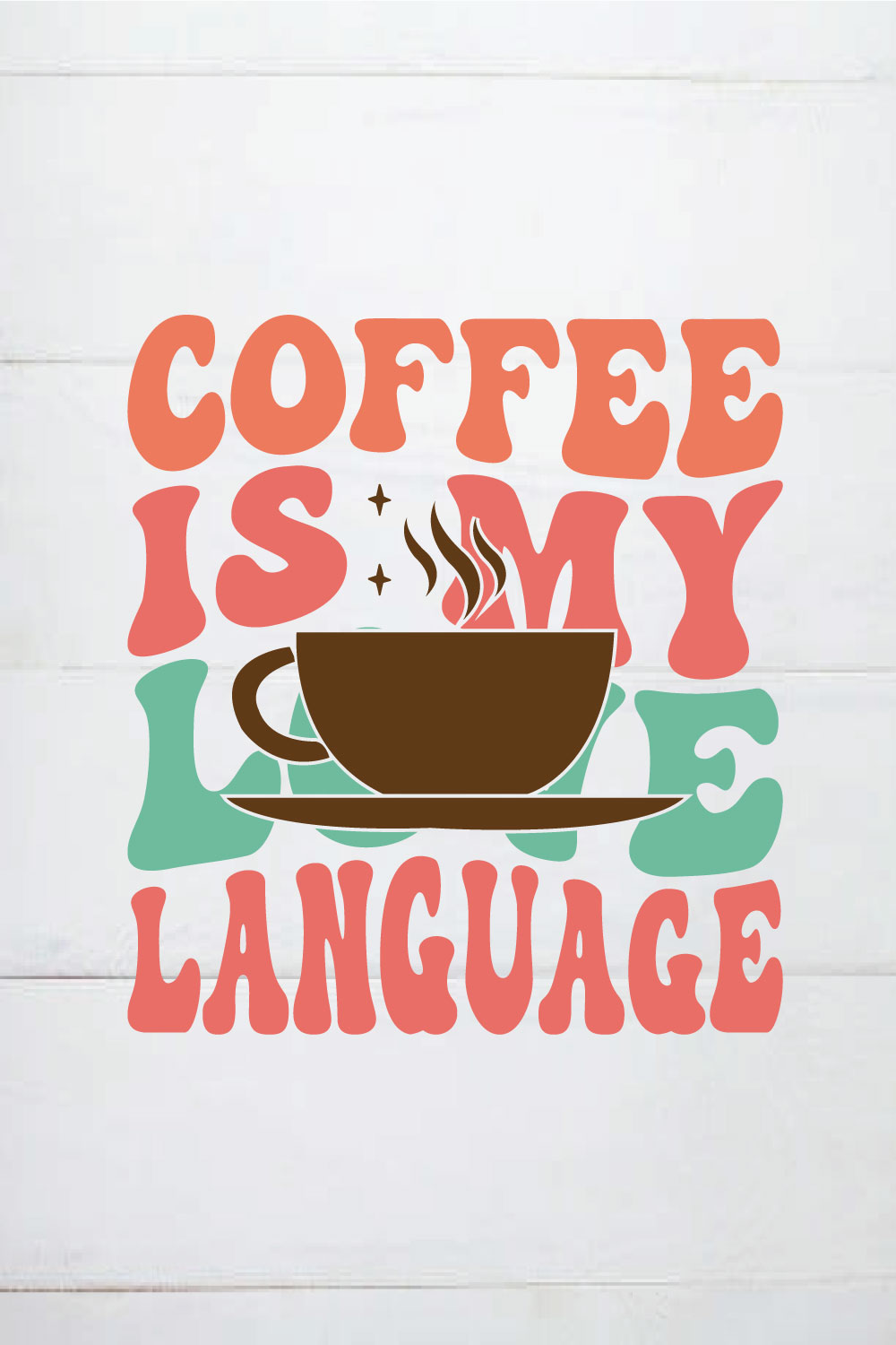 coffee is my love language retro,valentine,valentine day shirt pinterest preview image.