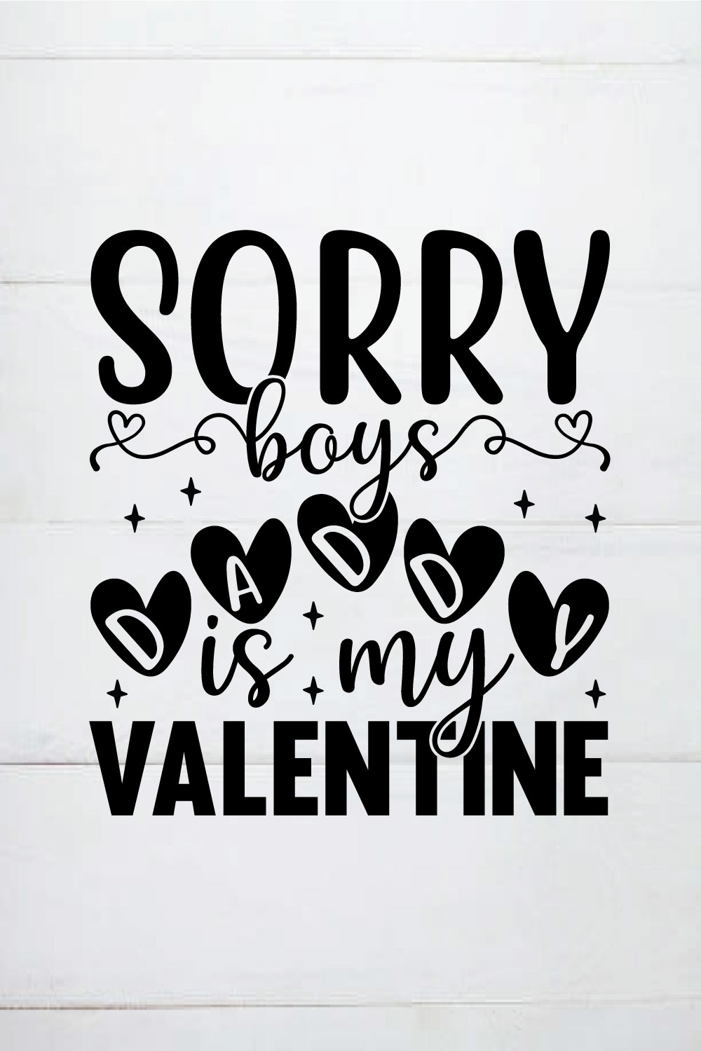 sorry boy daddy is my valentine shirt pinterest preview image.