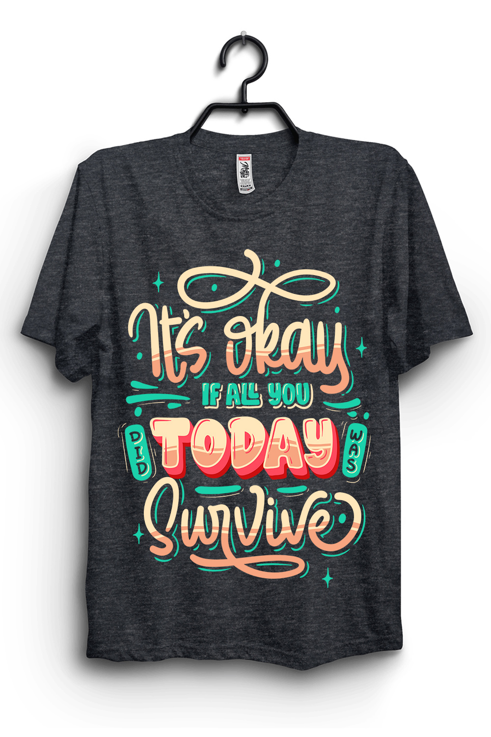 It\'s okay if all you old today was survive SVG t-shirt Design pinterest preview image.