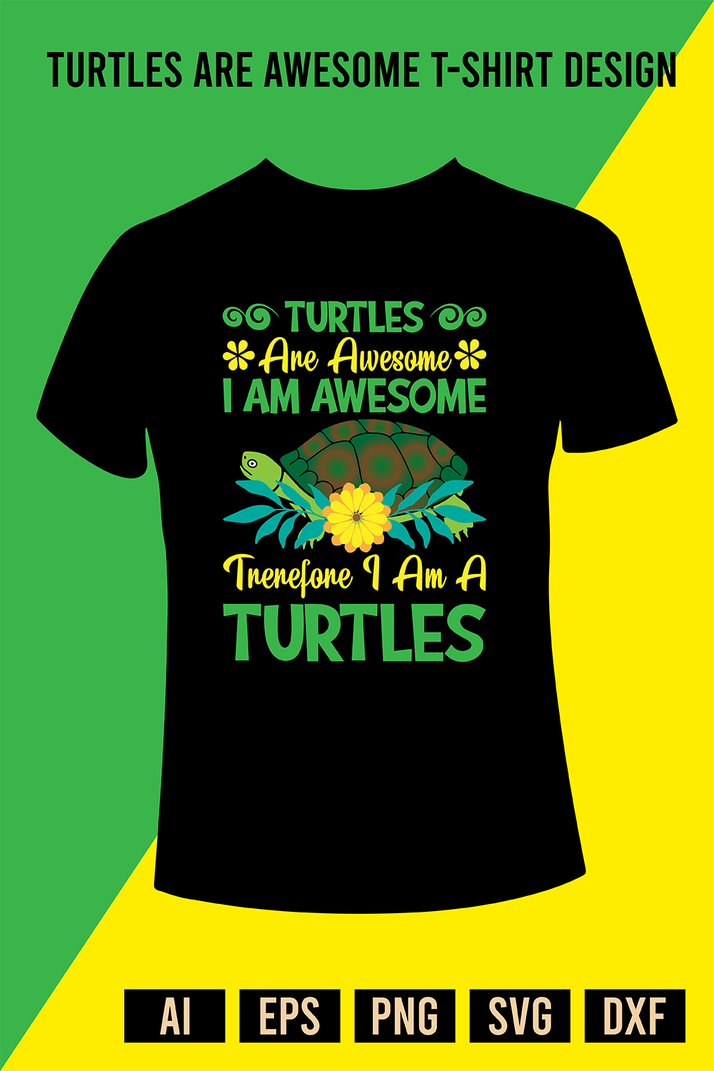 Turtles Are Awesome T-Shirt Design pinterest preview image.