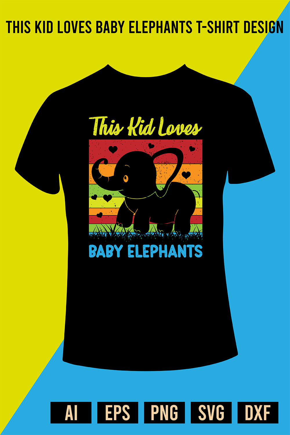 This Kid Loves Baby Elephants T-Shirt Design pinterest preview image.