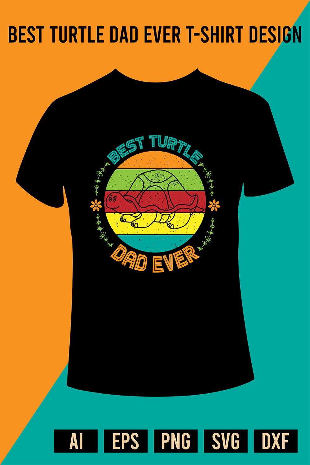 Best Turtle Dad Ever T-Shirt Design pinterest preview image.
