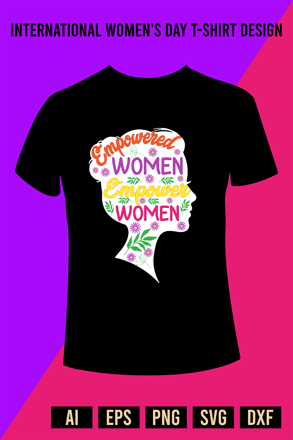 Empowered Women Empower T-Shirt Design pinterest preview image.