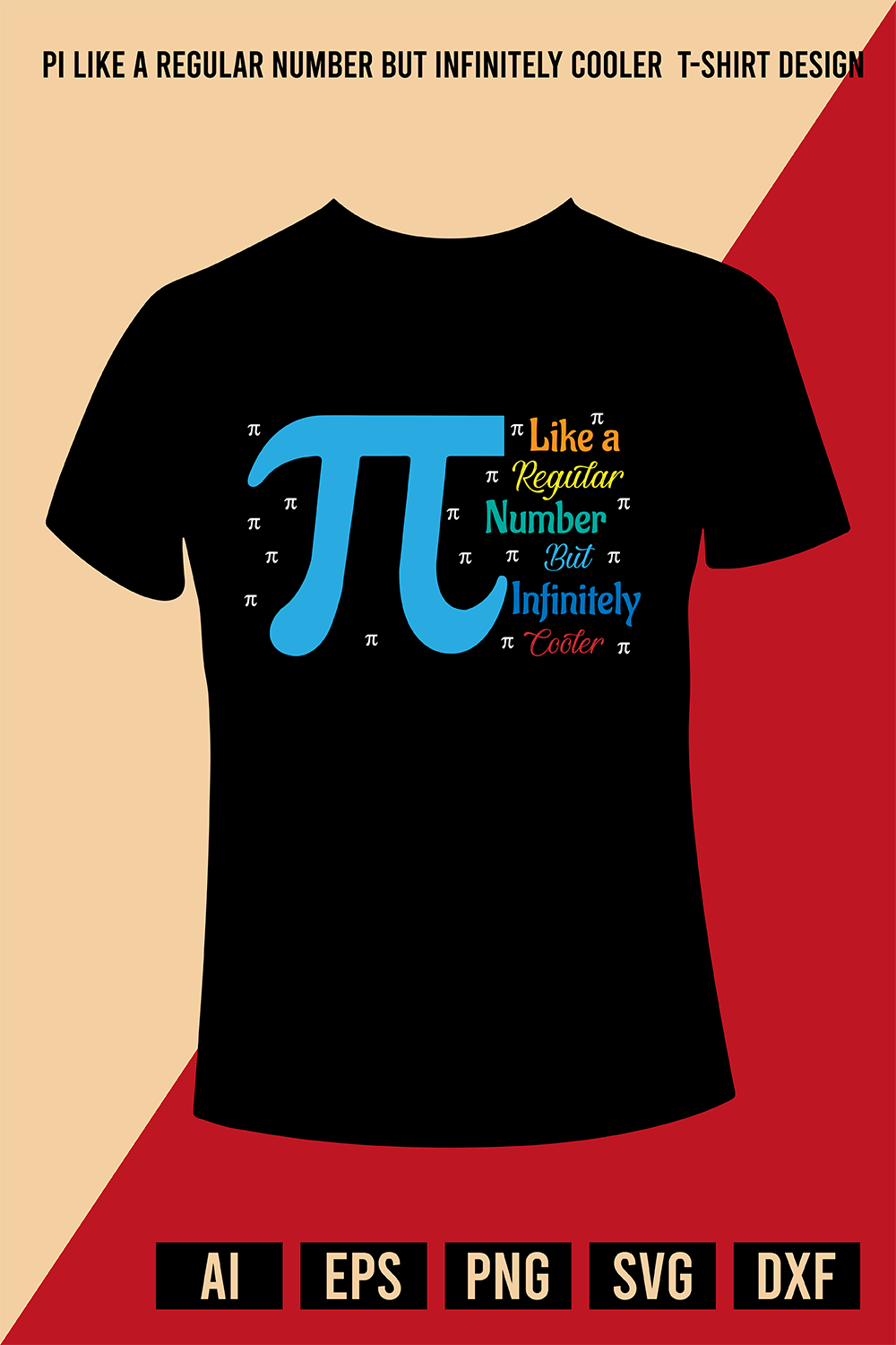 Pi Like a Regular Number But Infinitely Cooler T-Shirt Design pinterest preview image.