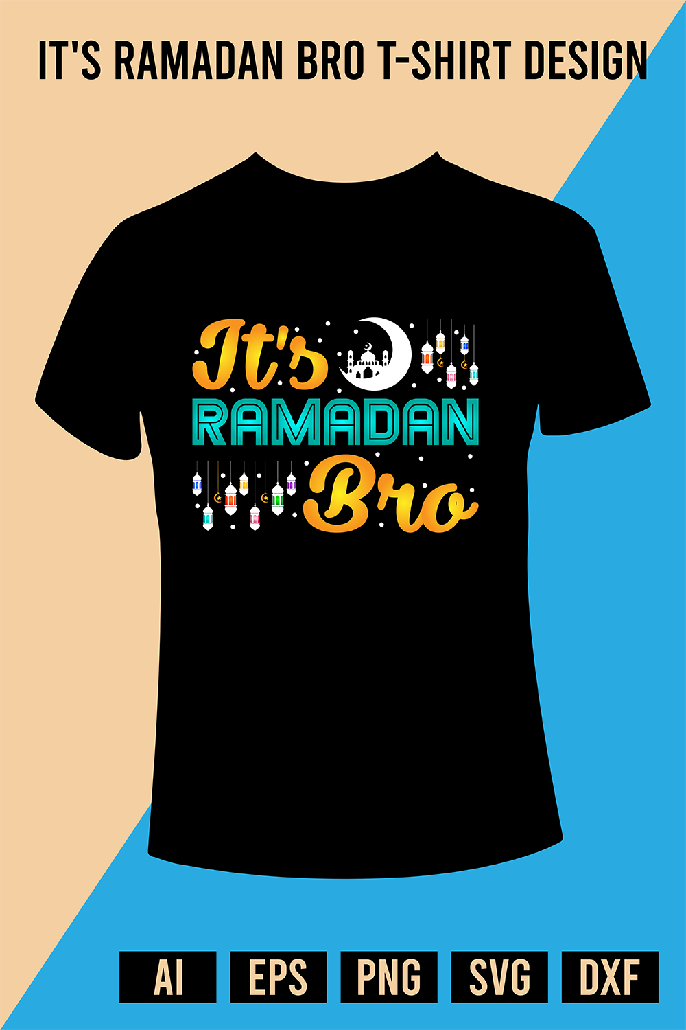 Its Ramadan Bro T-Shirt Design pinterest preview image.