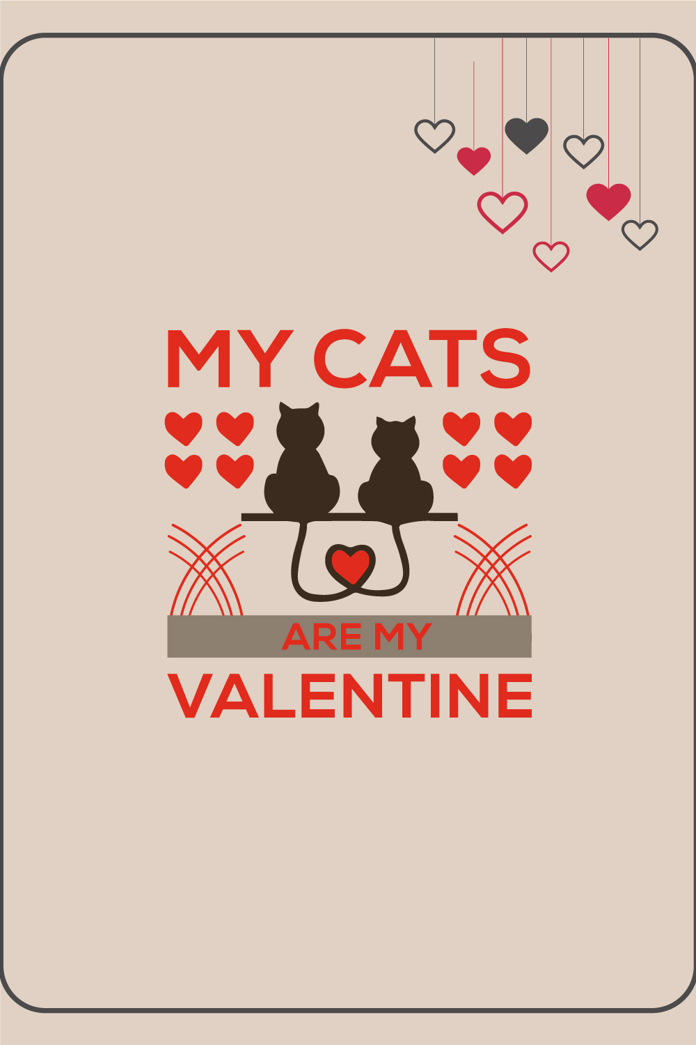 MY CATS ARE MY VALENTINE -T SHIRT DESIGN pinterest preview image.