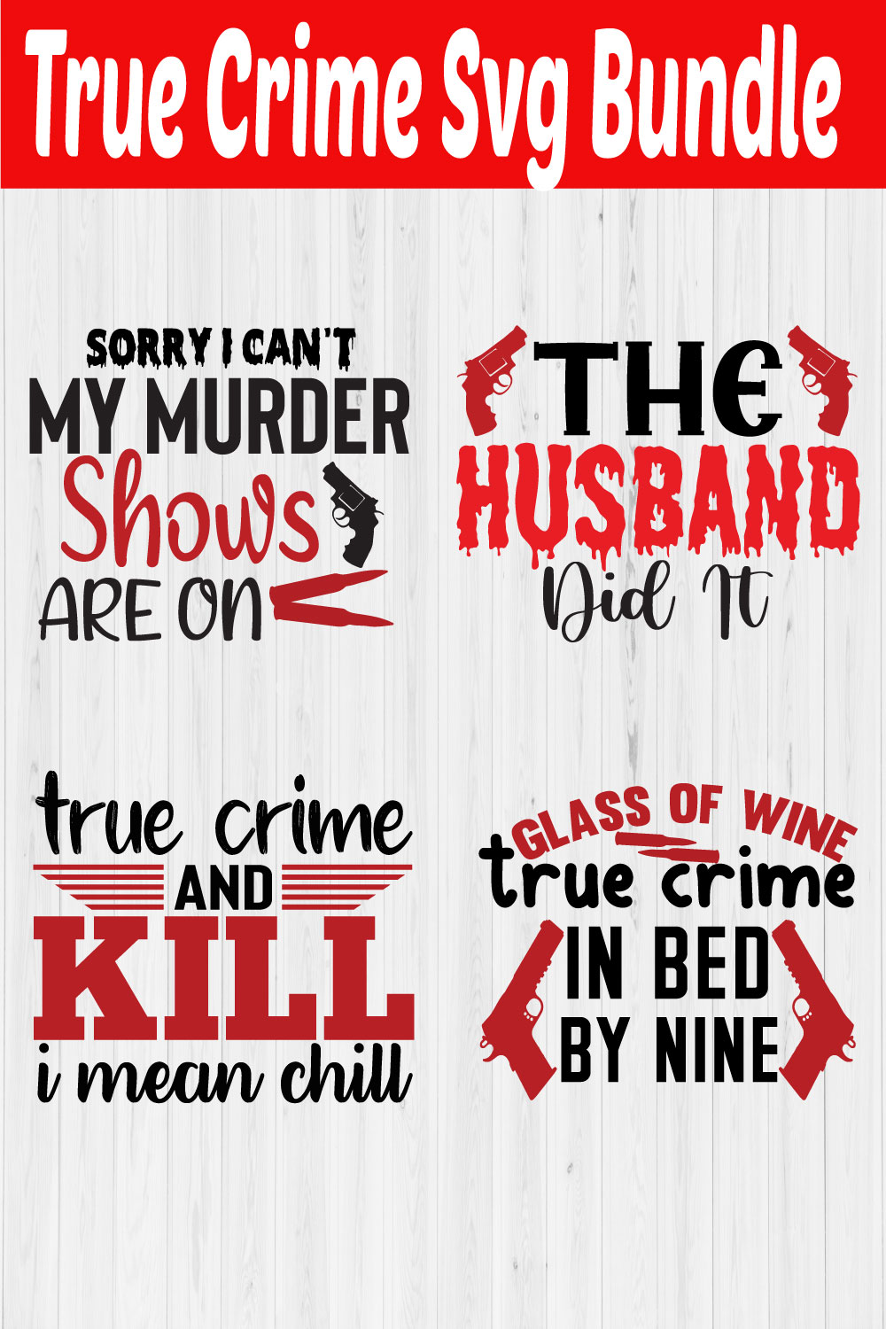 True Crime Svg Bundle Vol5 pinterest preview image.