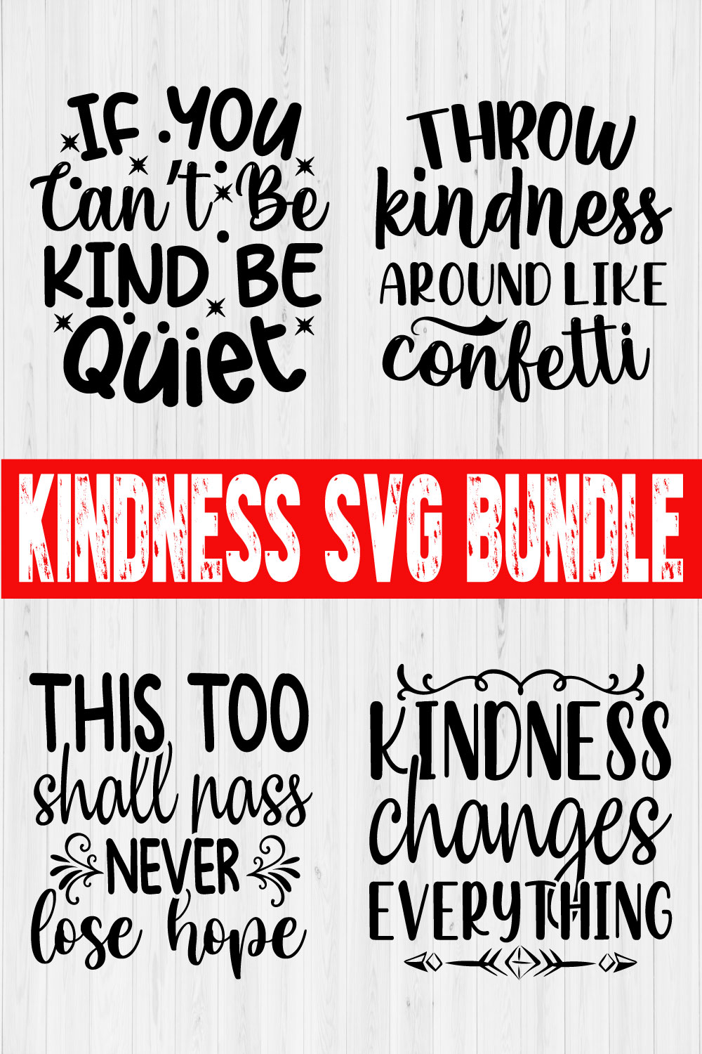 Kindness Svg Quotes Design Bundle Vol7 pinterest preview image.