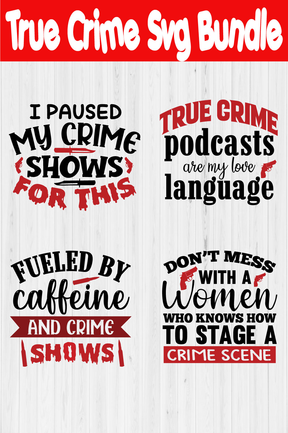 True Crime Svg Design Bundle Vol6 pinterest preview image.