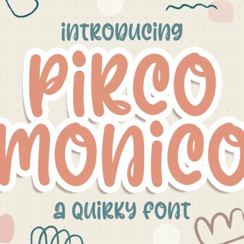 Pirco Monico - Playful Quirky Font cover image.