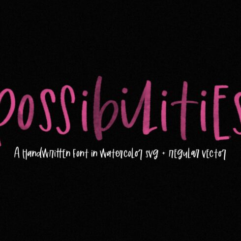 Possibilities | Handwritten SVG Font cover image.