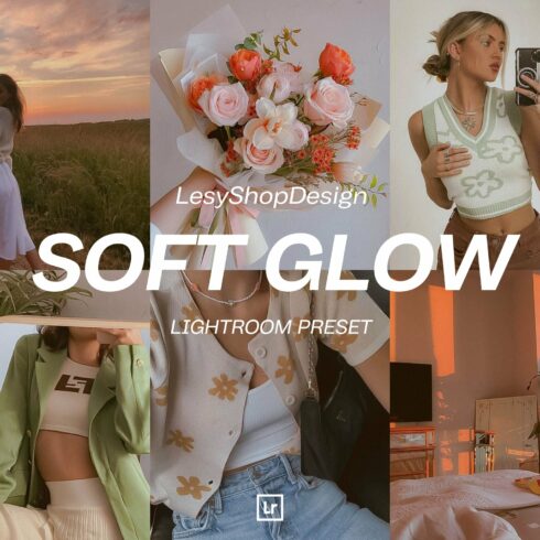 Soft Glow Lightroom Mobile Presetcover image.