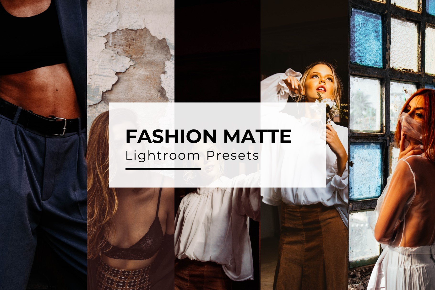 10+ Fashion Matte Lightroom Presetscover image.