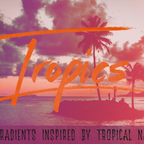 25 Tropical Gradients - Volume 02cover image.