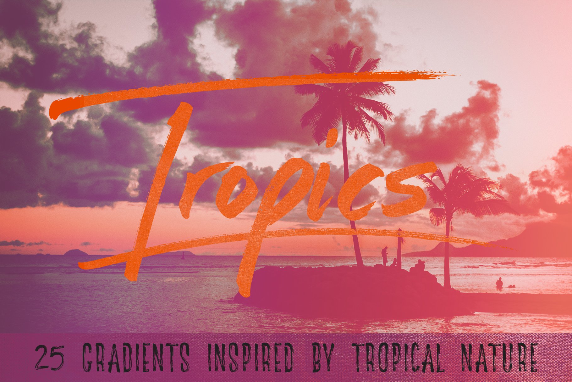 25 Tropical Gradients - Volume 02cover image.