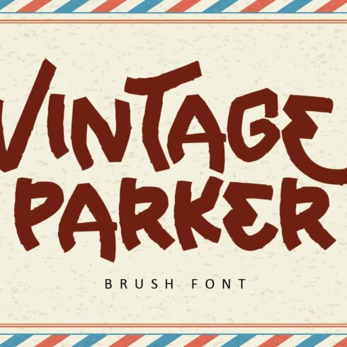 Vintage Parker - Brush Display Font cover image.