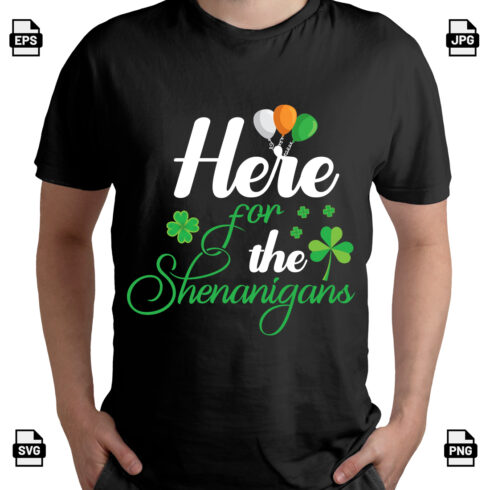 St Patrick's day here for the shenanigans t-shirt design cover image.