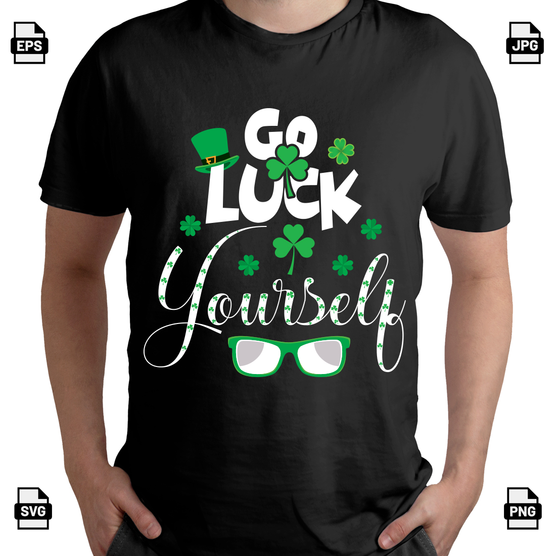 Go luck yourself, St Patrick\\\'s day t-shirt design preview image.