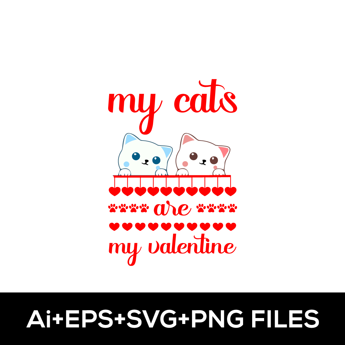 My Cats Are My Valentine T-shirt Design cover image.