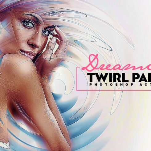 Dreaming - Twirl Paint Actioncover image.