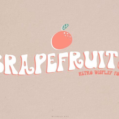 Grapefruits | A Retro Display Font cover image.