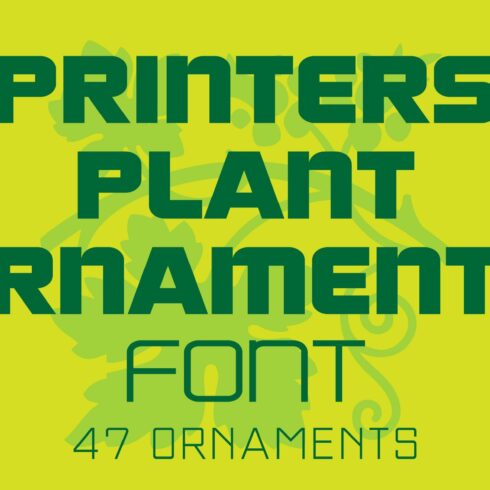 Printers Plant Ornaments Font cover image.