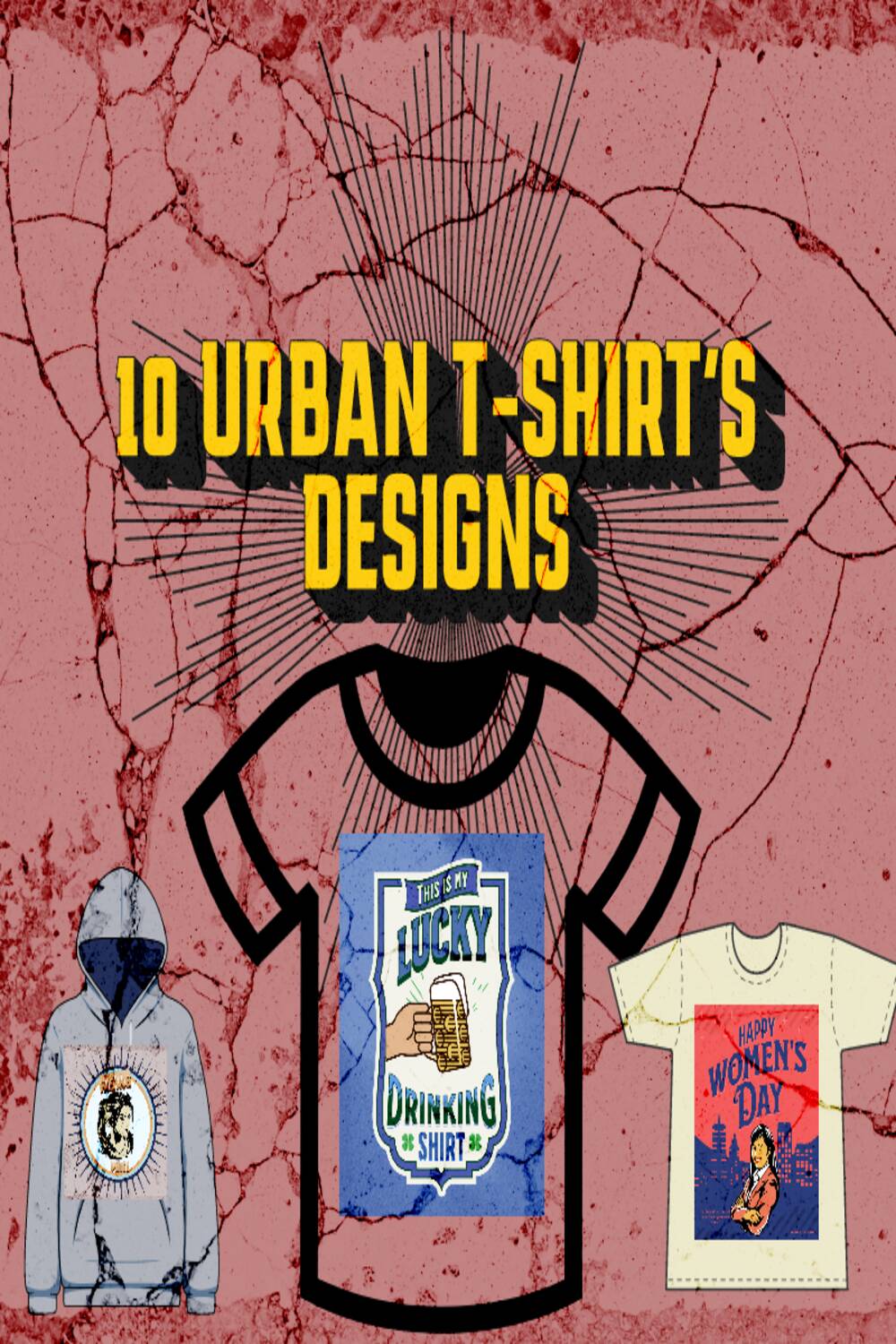 10 Urban Attractive and Unique T-shirt design\\\'s Collection pinterest preview image.