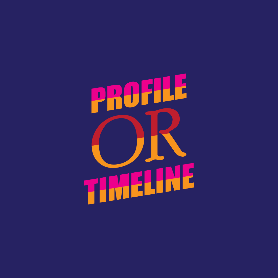 profile or timeline 101