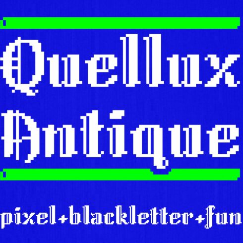 Quellux Antique - Pixel Blackletter cover image.