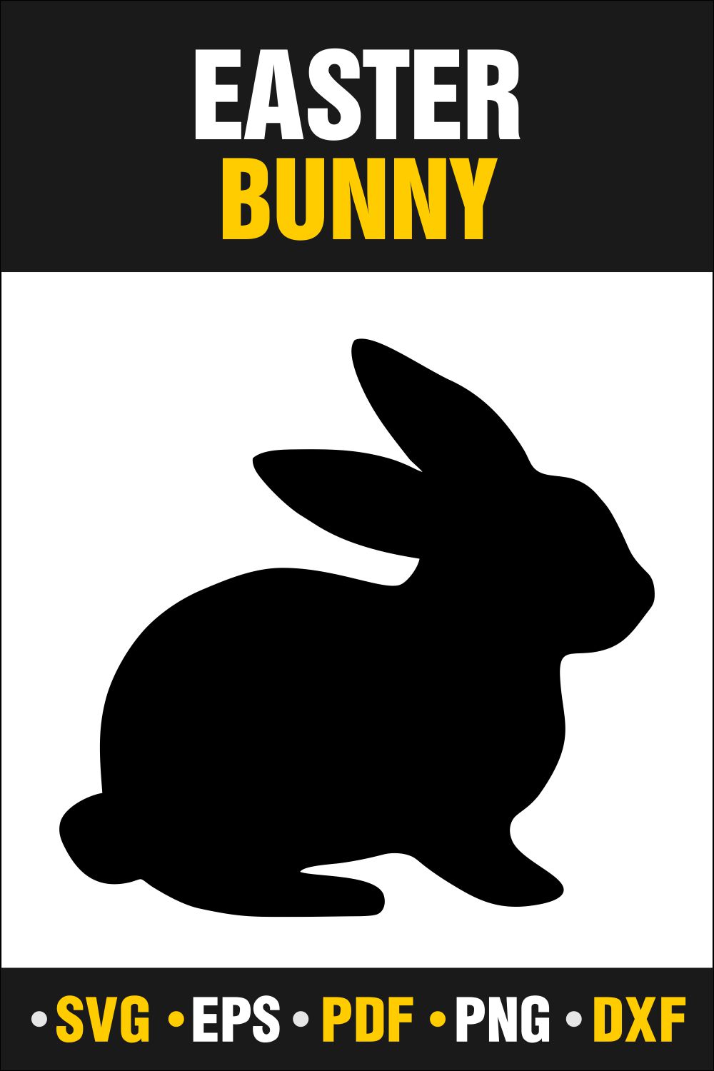 Easter Bunny SVG, Rabbit, Bunny Svg, Vector Cut file Cricut, Silhouette , PDF, PNG, DXF, EPS - Only $3 pinterest preview image.