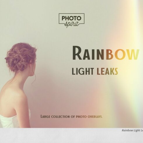 Rainbow Light Leaks Overlayscover image.