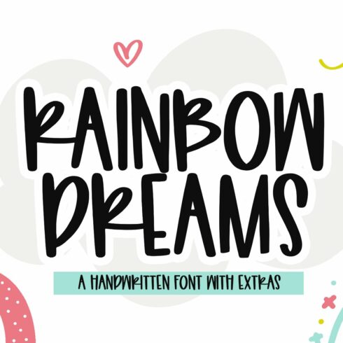 Rainbow Dreams | Font with Extras cover image.