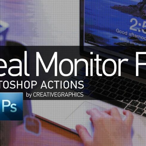 Real Monitor FX Photoshop Actioncover image.
