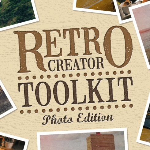 Retro Creator Tool Kit Photo Editioncover image.
