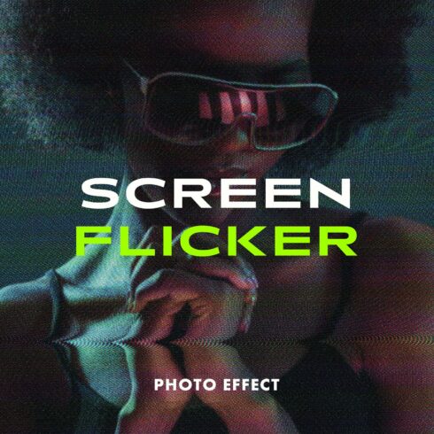 Screen Flicker Photo Effectcover image.