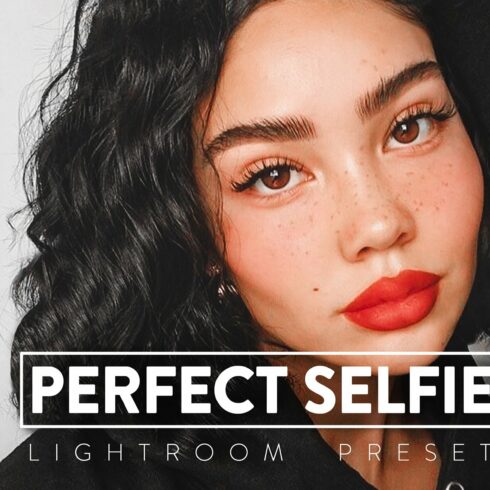 10 PERFECT SELFIE Lightroom Presetcover image.