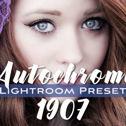 Autochrome 1907 Lightroom Presetcover image.