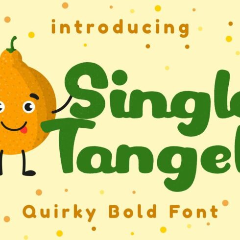 Single Tangelo - Quirky Bold Font cover image.