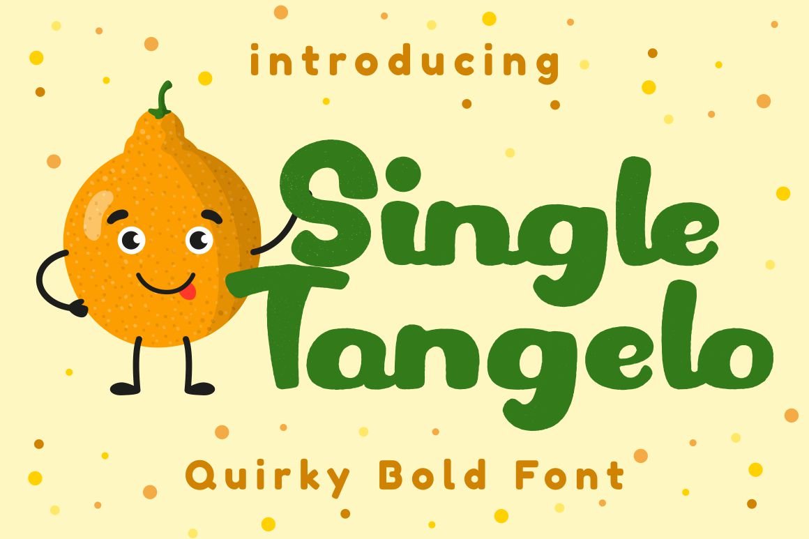 Single Tangelo - Quirky Bold Font cover image.